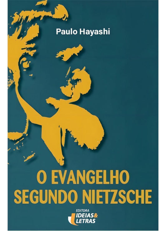 O Evangelho Segundo Nietzsche