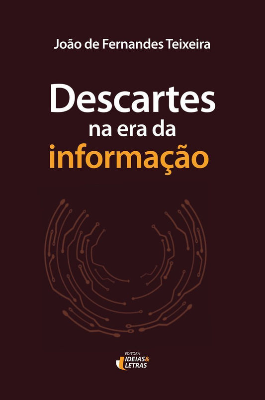 Descartes na Era da Informação