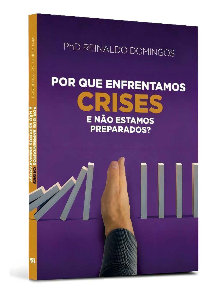 Por Que Enfrentamos Crises e Não Estamos Preparados?