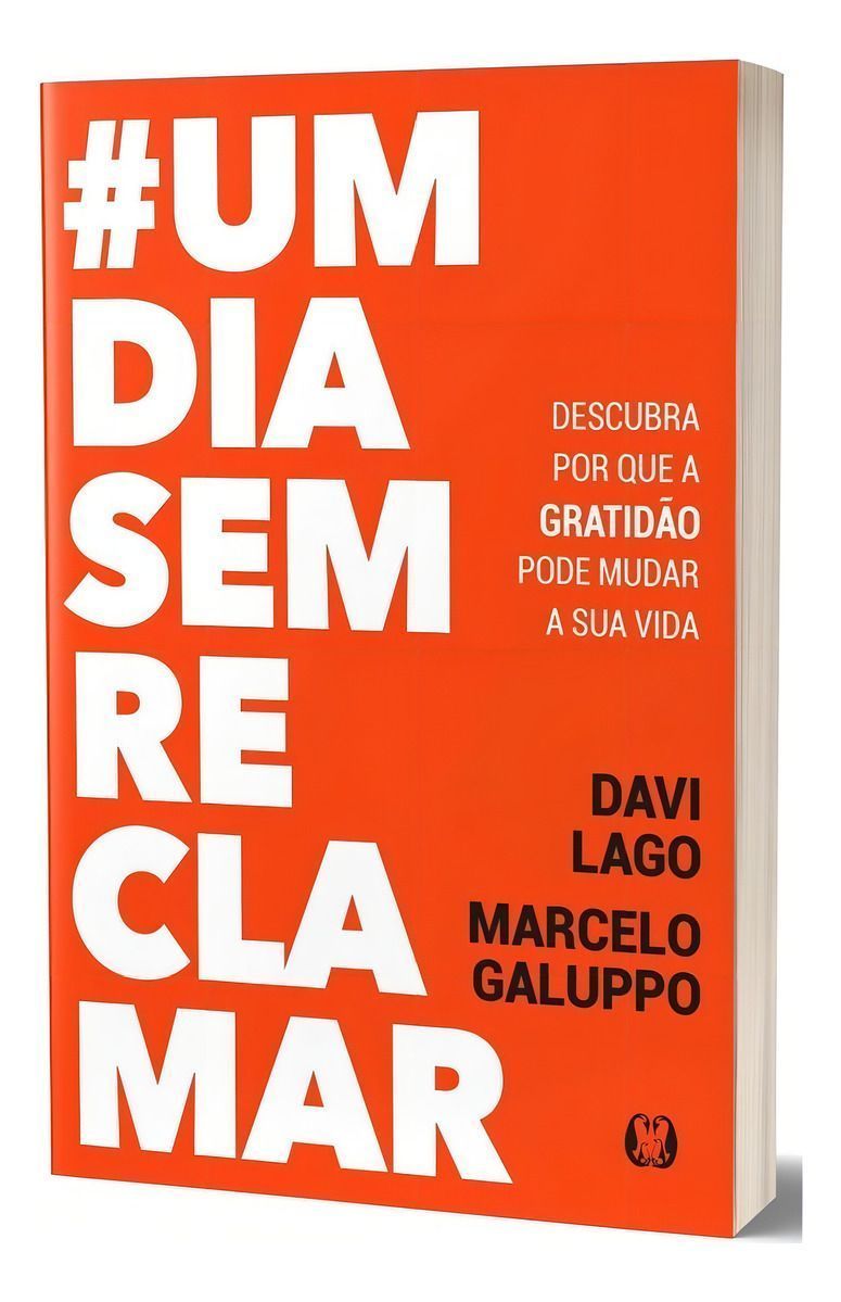 Um Dia Sem Reclamar