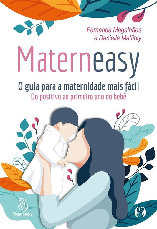 Materneasy - O Guia Para a Maternidade Mais Fácil