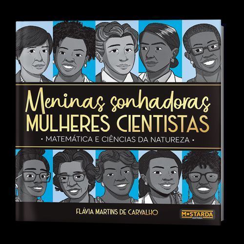 Meninas Sonhadoras, Mulheres Cientistas - Matemática e Ciências da Natureza