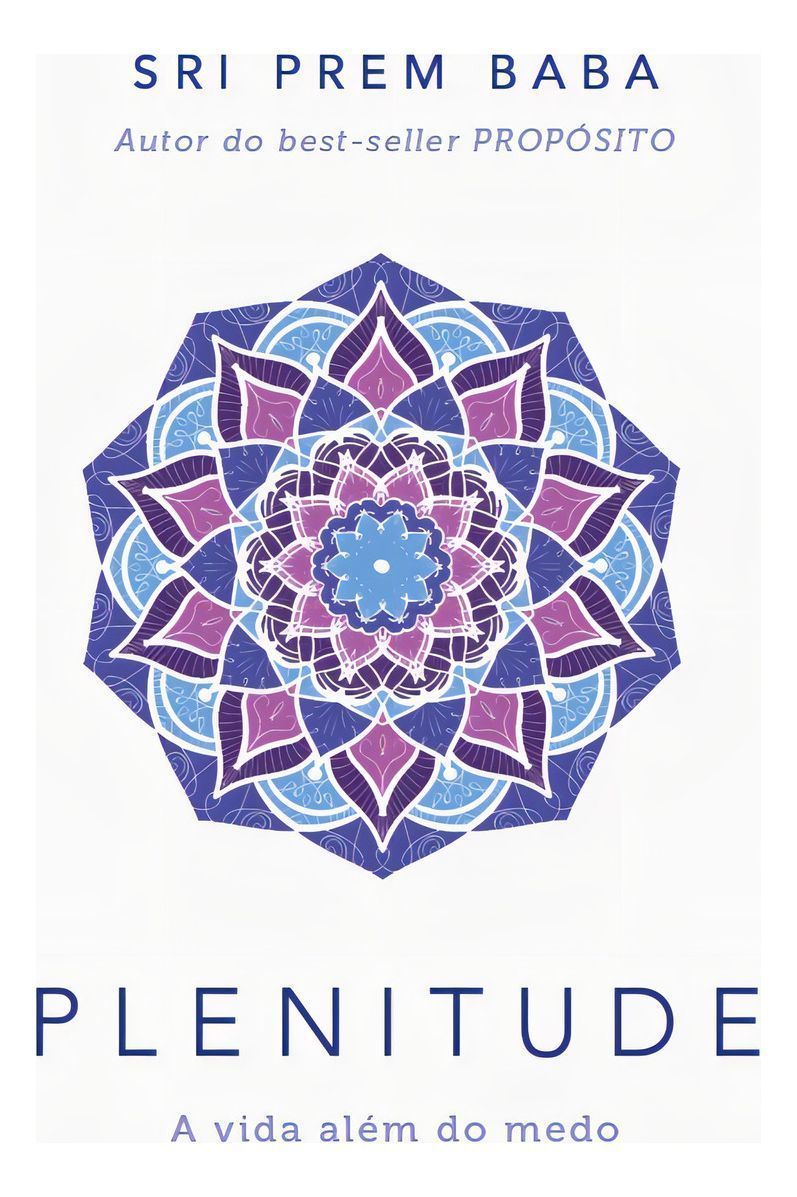Plenitude - A Vida Além do Medo