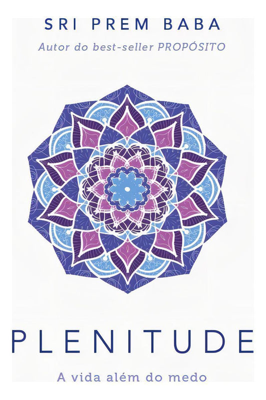 Plenitude - A Vida Além do Medo