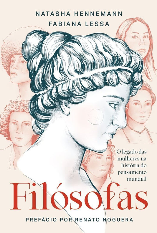 Filósofas - O Legado das Mulheres na História do Pensamento Mundial
