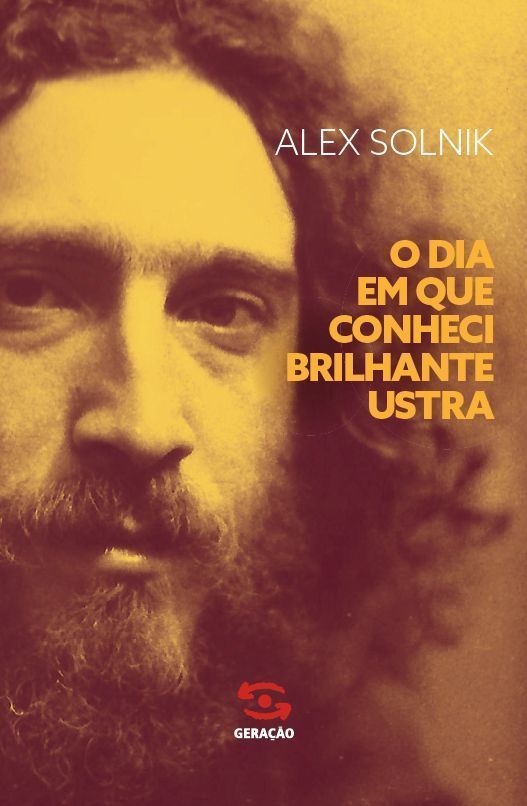 O Dia Em Que Conheci Brilhante Ustra