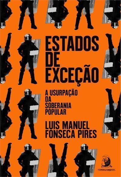Estados de Exceção: A Usurpação da Soberania Popular
