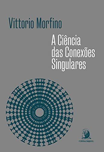 Ciencia Das Conexoes Singulares, A