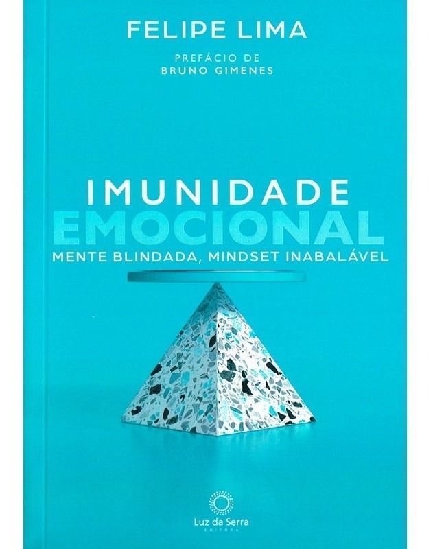 Imunidade Emocional - Mente Blindada, Mindset Inabalável