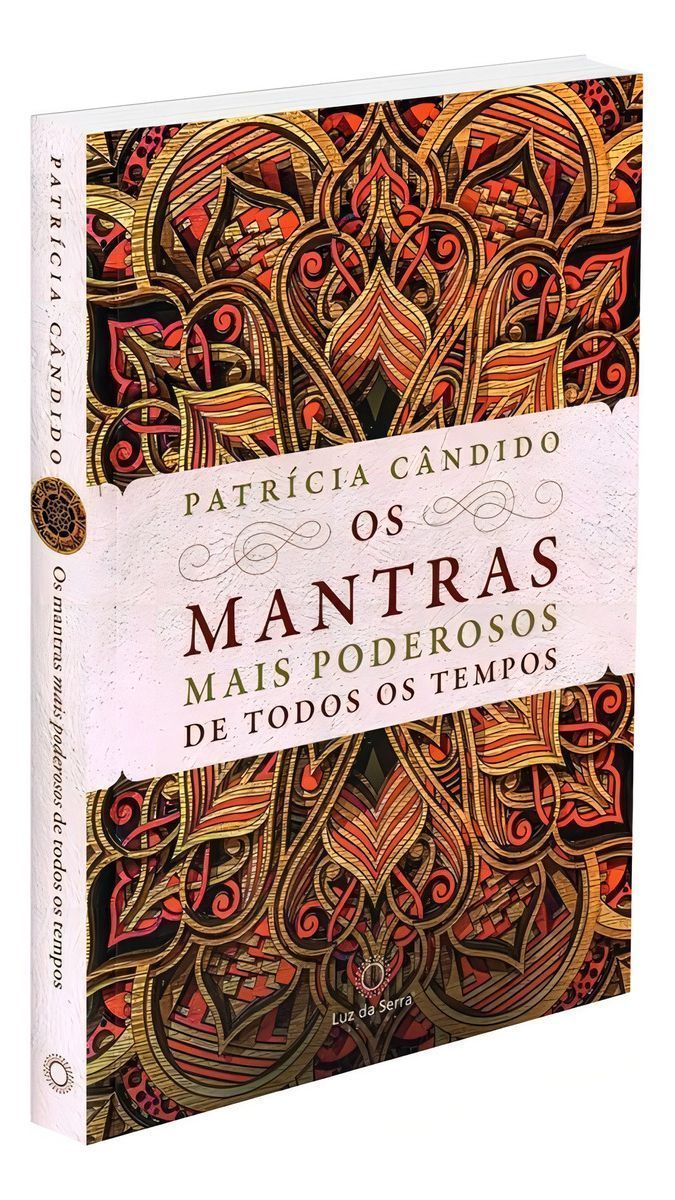 Os Mantras Mais Poderosos de Todos os Tempos