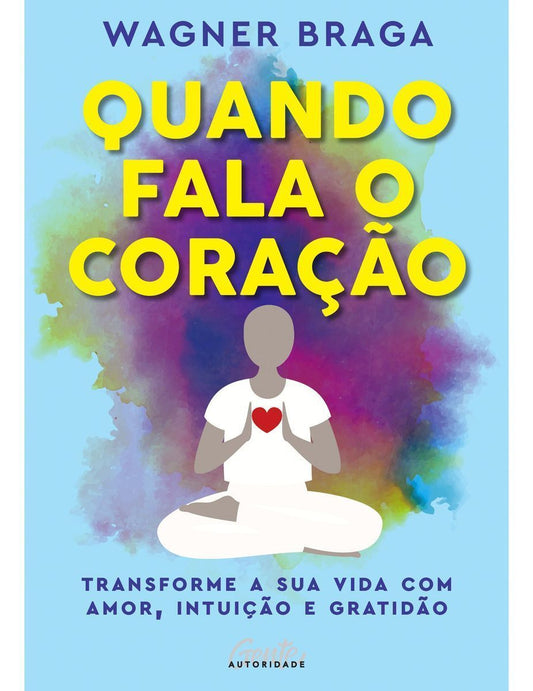 Quando Fala o Coração