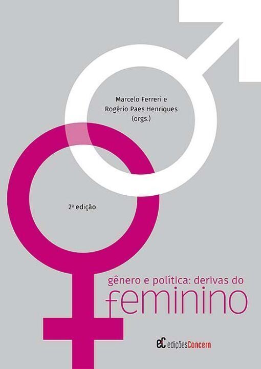 Gênero e Politica: Derivas do Feminino