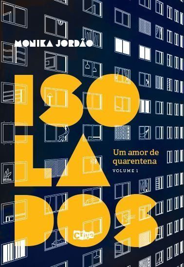 Isolados, Um Amor De Quarentena - Volume I