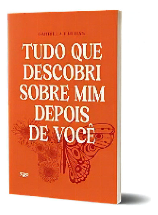 Tudo Que Descobri Sobre Mim Depois de Você