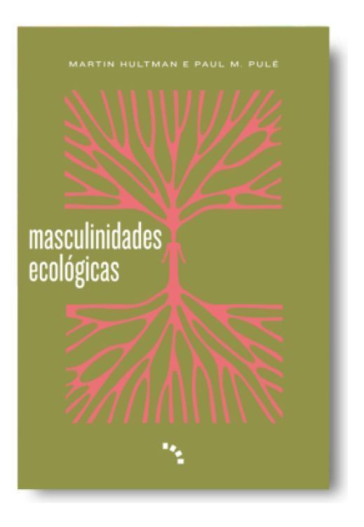 Masculinidades Ecológicas