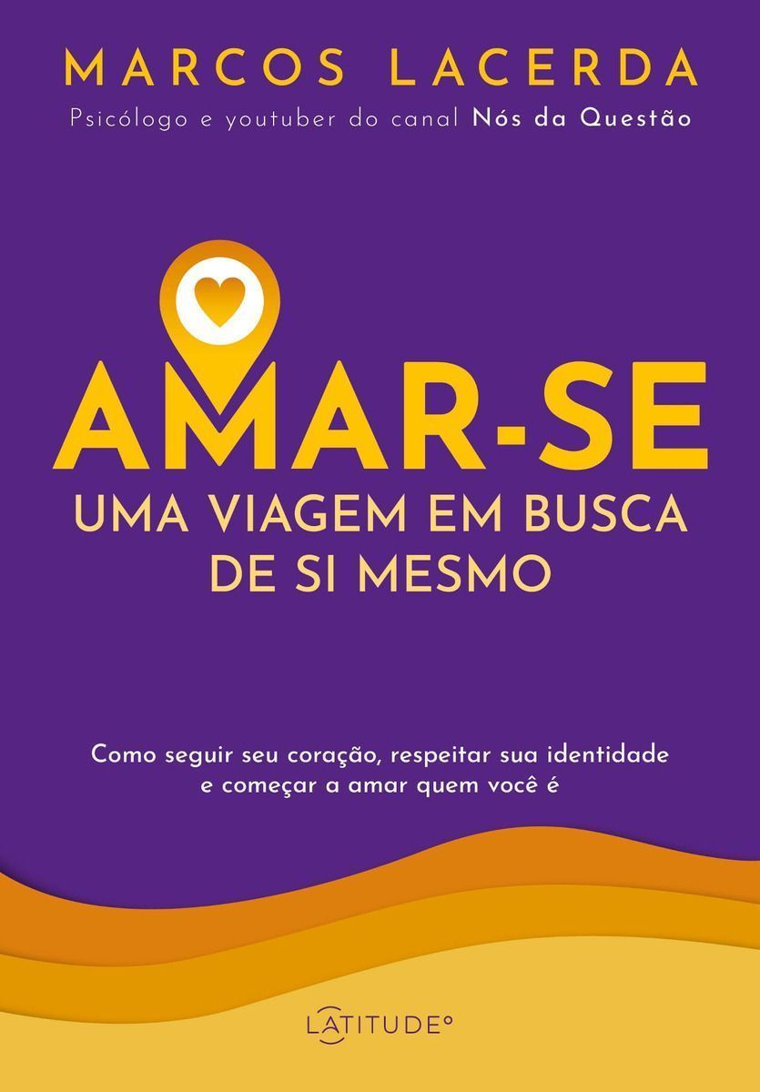 AMAR-SE: UMA VIAGEM EM BUSCA DE SI MESMO