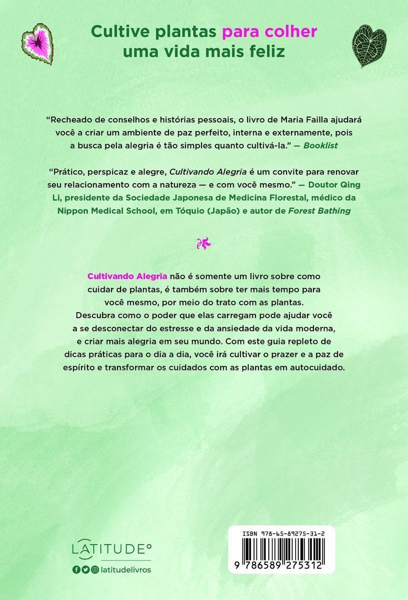 Cultivando Alegria - O Guia dos Amantes das Plantas Para Cultivar a Felicidade (e as Plantas)