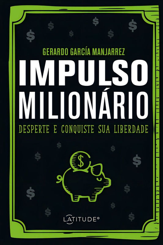 Impulso Milionário - Desperte e Conquiste Sua Liberdade