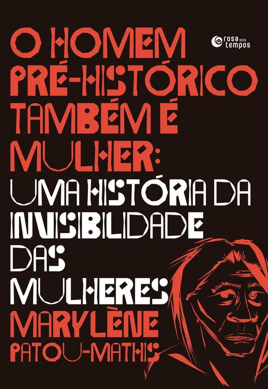 O Homem Pré-histórico Também é Mulher