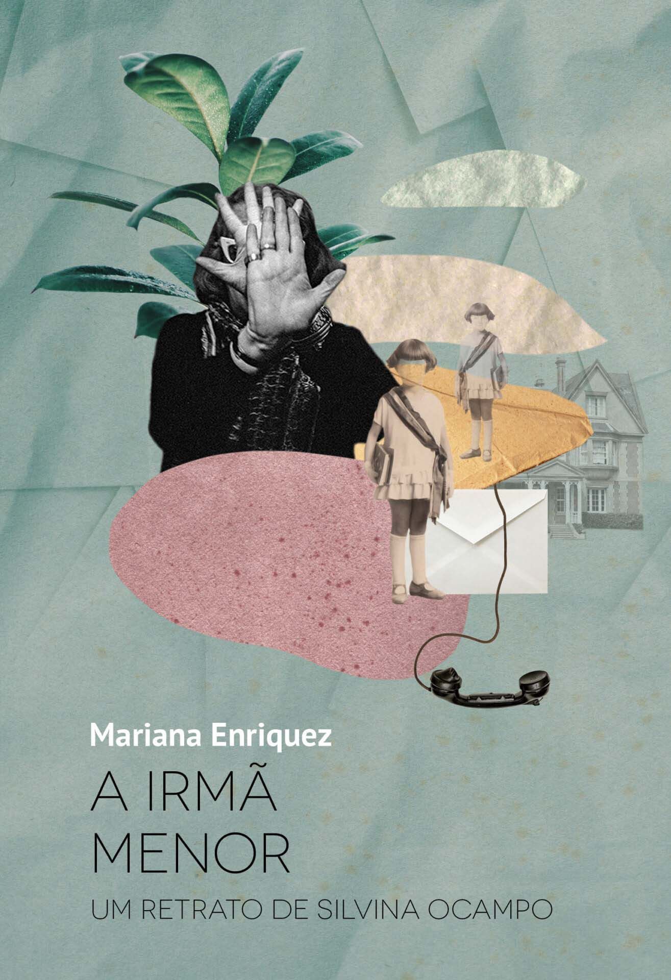 a Irmã Menor - Um Retrato De Silvina Ocampo