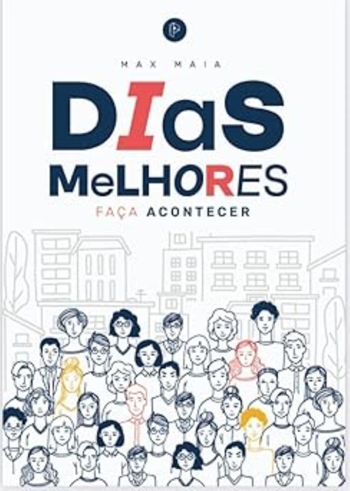 Dias Melhores - Faça Acontecer