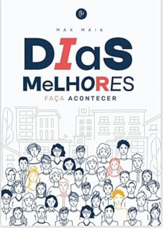 Dias Melhores - Faça Acontecer