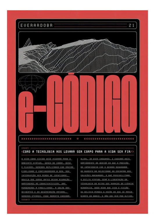 E-Código - Como a Tecnologia Nos Levará Sem Corpo Para a Vida Sem Fim