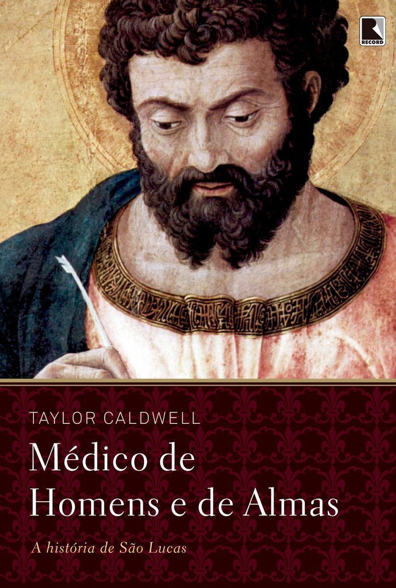 Médico De Homens e De Almas - a História De São Lucas