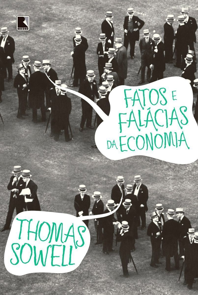 Fatos e Falácias Da Economia