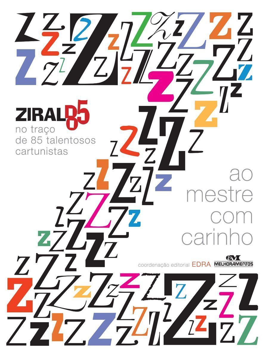 Ao Mestre Com Carinho - Ziraldo 85 Anos