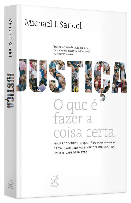 JUSTIÇA: O QUE É FAZER A COISA CERTA