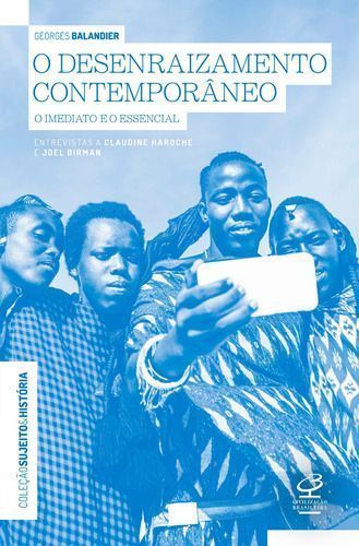 O Desenraizamento Contemporâneo