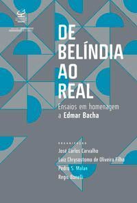 De Belindia Ao Real: Ensaios Em Homenagem a Edmar