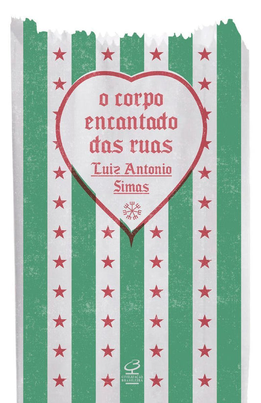 Corpo Encantado das Ruas, O