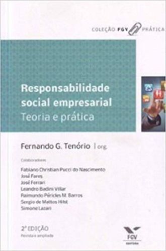 Responsabilidade Social Empresarial: Teoria e Prática