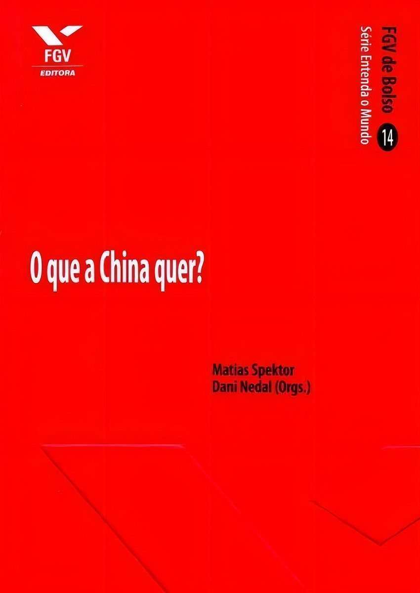 o Que a China Quer? - Fgv De Bolso