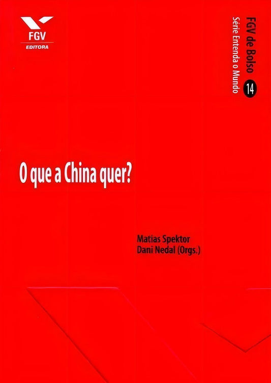 o Que a China Quer? - Fgv De Bolso