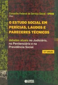 Estudo Social em Perícias, Laudos e Pareceres Técnicos