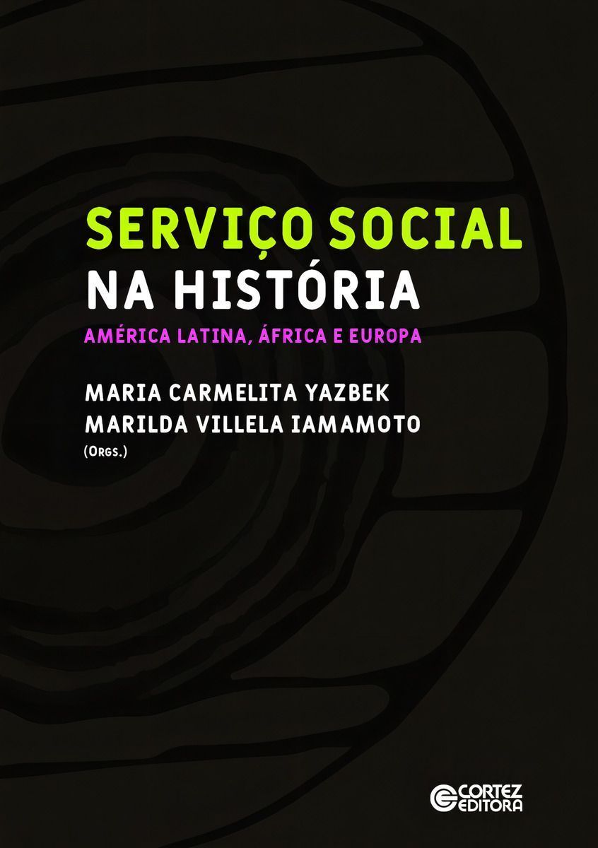 Serviço Social Na História: - América Latina, África e Europa