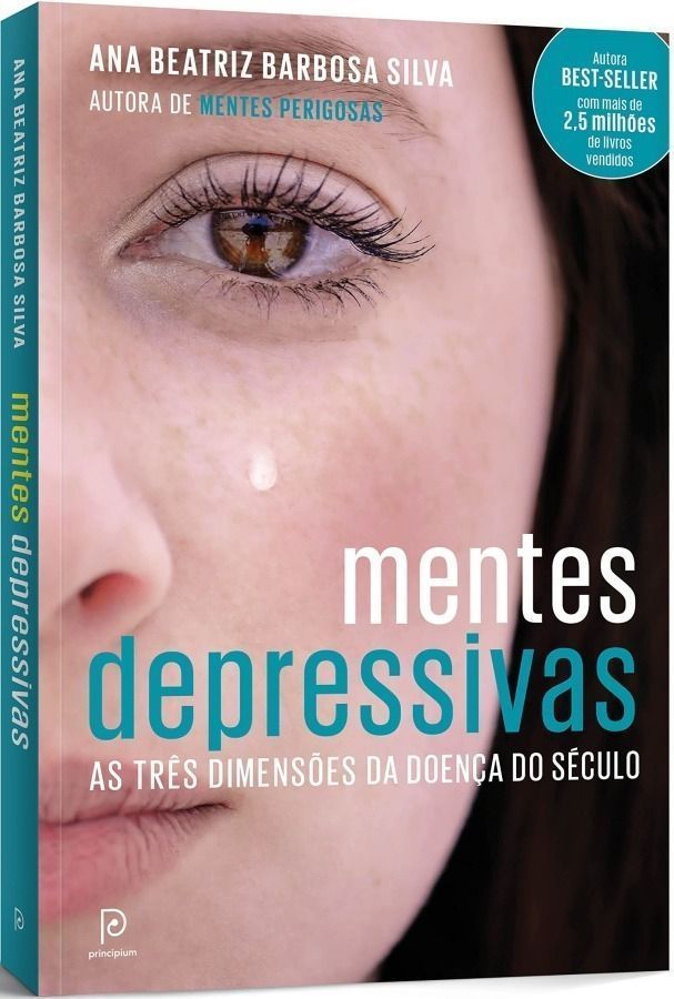 Mentes Depressivas - As Três Dimensões Da Doença Do Século