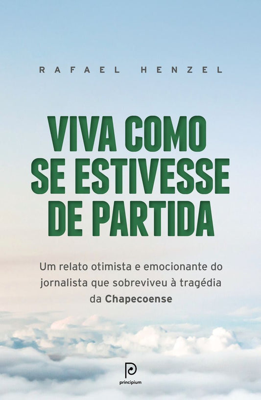 Viva Como Se Estivesse De Partida