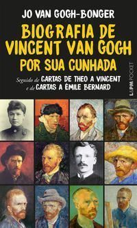 Biografia de Vincent van Gogh por sua cunhada
