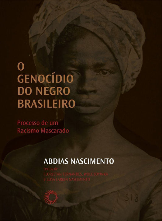 Genocídio do Negro Brasileiro, O