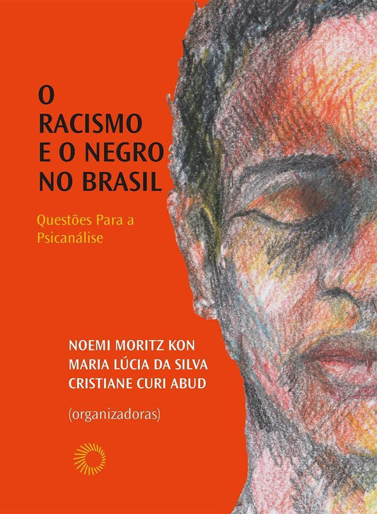 Racismo e o Negro no Brasil