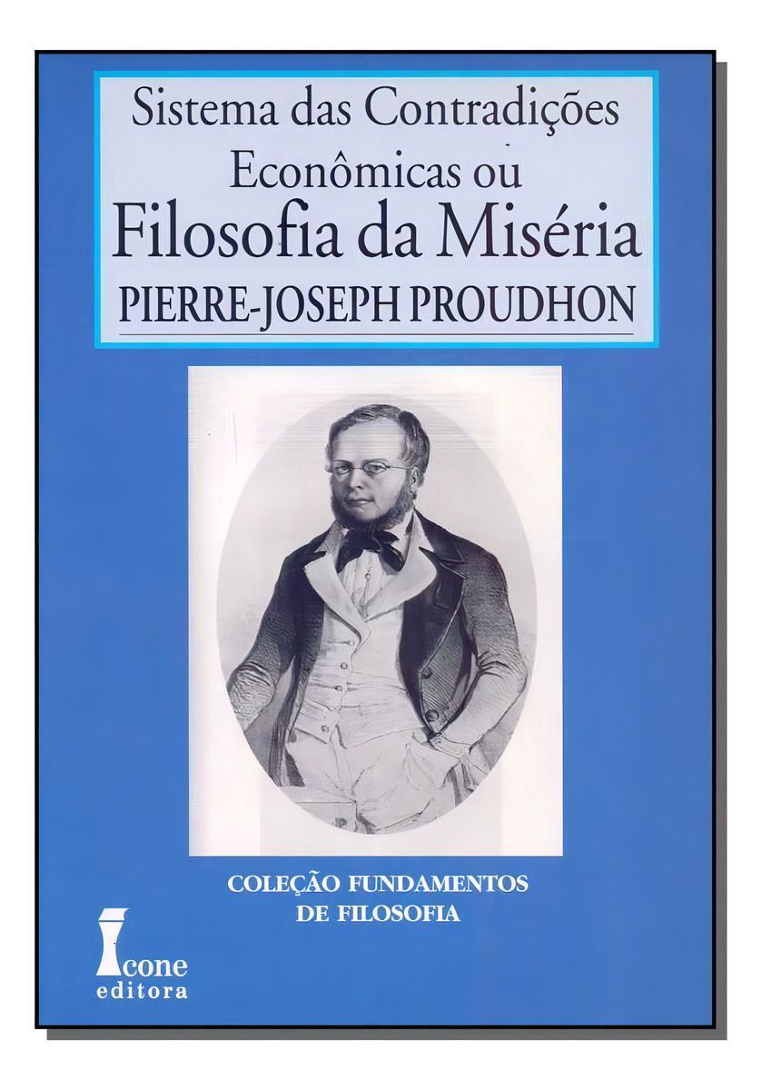 Sistema das Contradições Econômicas ou Filosofia da Miséria