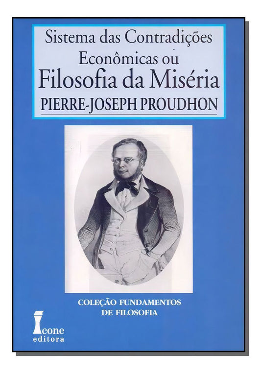 Sistema das Contradições Econômicas ou Filosofia da Miséria