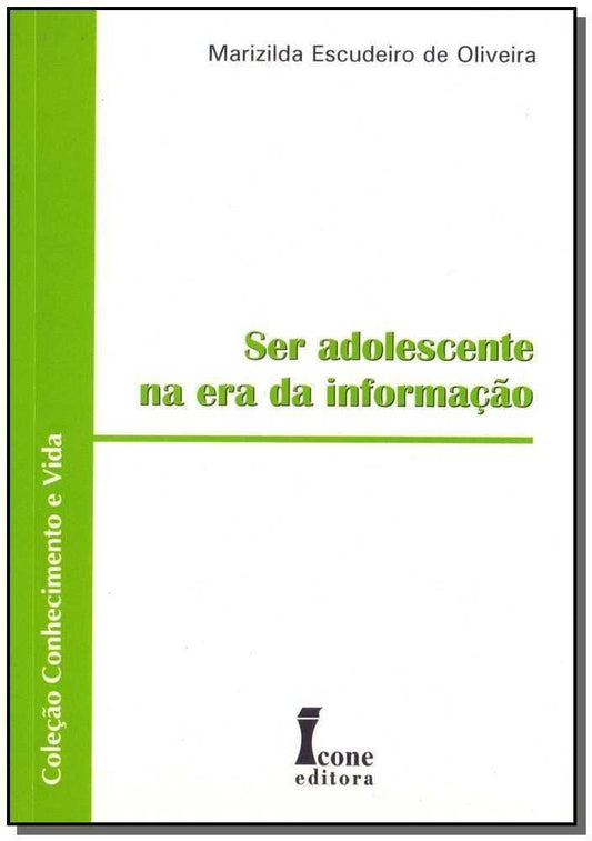 Ser Adolescente na Era da Informação
