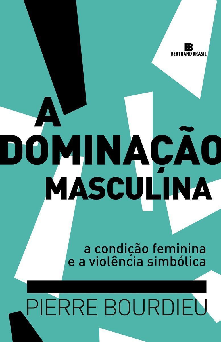A Dominação Masculina - 15Ed/19