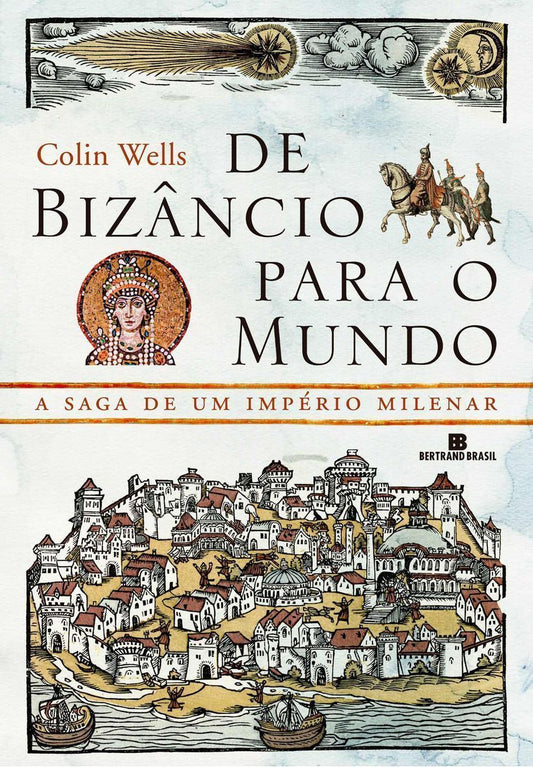 De Bizâncio Para o Mundo