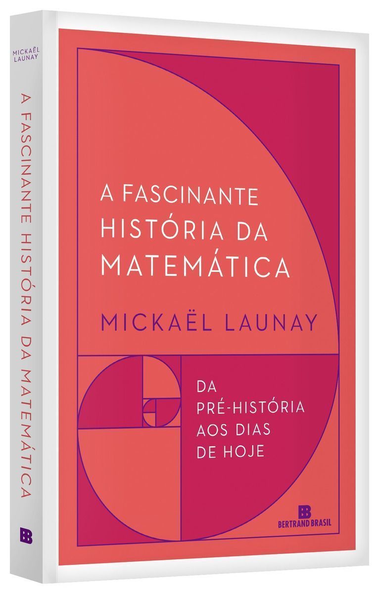 Fascinante História da Matemática, A